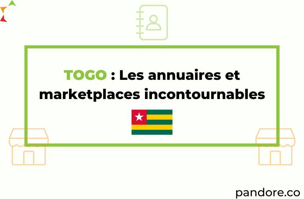 Togo: Les annuaires et marketplaces incontournables