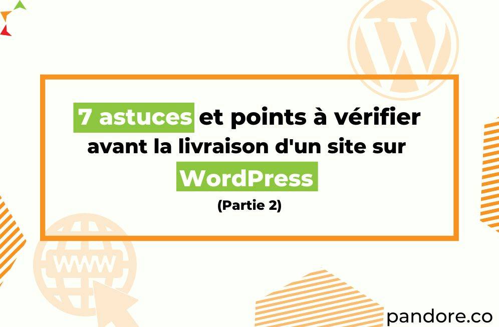 blog_pandore_7_astuces_et_verifications_wordpress-partie-2