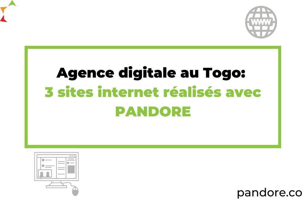 Agence digitale au Togo: 3 sites internet réalisés avec PANDORE