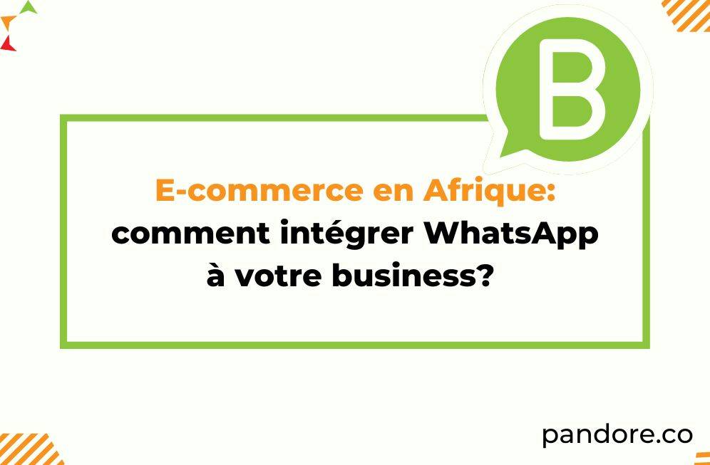 e-commerce-afrique-whatsapp-business
