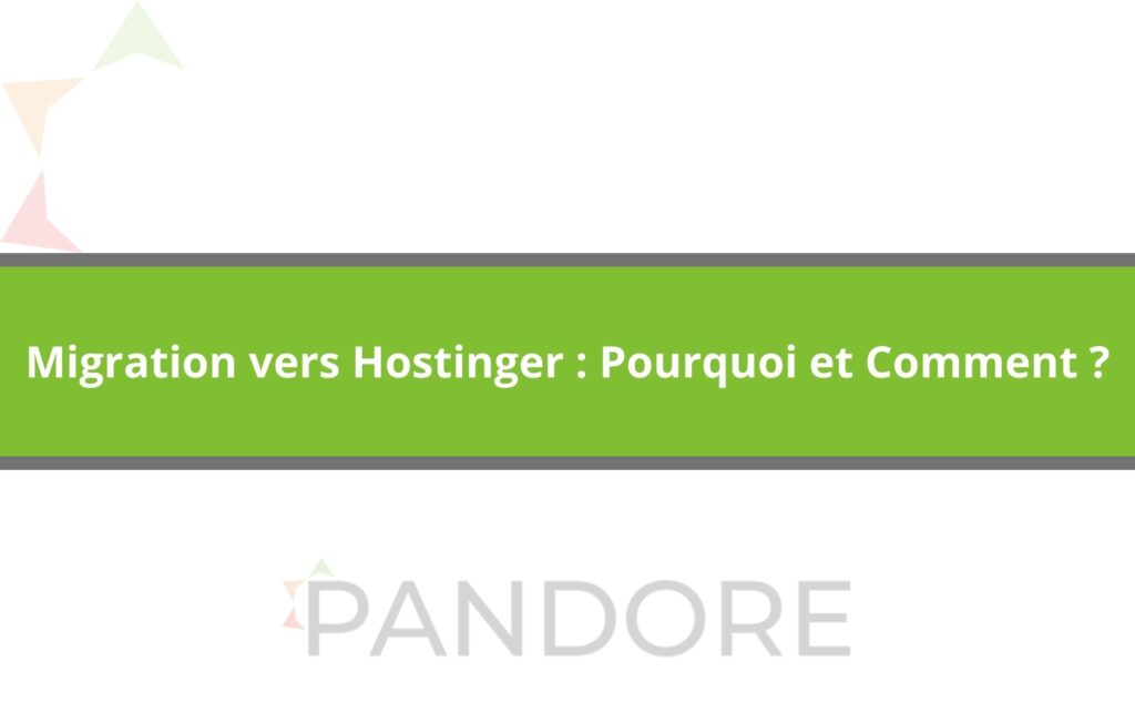 Migration vers Hostinger